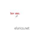 luv me. - Single