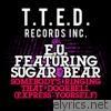 Somebody's Ringing That Doorbell (Express Yourself) [feat. Sugar Bear] - EP
