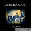 Euphoria Audio - 3 Seconds - Single