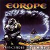 Europe - Prisoners In Paradise