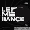 Everglow - Let Me Dance [The Spies Who Loved Me (Original Television Soundtrack), Special Track] - Single