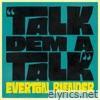 Talk Dem A Talk - Single