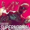 Everything Everything - SUPERNORMAL - Single