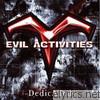 Evil Activities - Dedicated