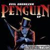 Evil Ebenezer - Penguin - EP