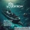 Evil Scarecrow - Nuclear Fallout Machine Sentience - Single