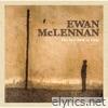 Ewan Mclennan - The Last Bird to Sing