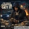 GOTTA GET IT Interlude (feat. CMC DRACO) - Single