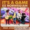 It's A Game (Prof Stoned 2026 Mix) - Single