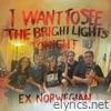 I Want To See The Bright Lights Tonight (Live) - Single