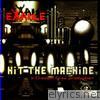 Exaile - Hit the Machine