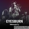 Eyesburn (Live at Balkanrock Sessions) - EP
