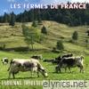 Les Fermes de France (feat. Ciramarios) - Single