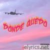 DONDE QUEDO - Single