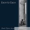 Face To Face - Don't Turn Away (Remastered)