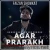 Faizan Showkat - Agar Prarakh - Single
