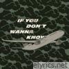 If You Don't Wanna Know - Single