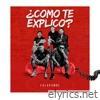 ¿Cómo Te Explico? - Single