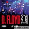 D. Floyd 30 Year Anniversary