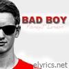Bad Boy (Radio Edit) - Single