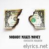 Nobody Makes Money - Single
