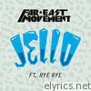 Far East Movement - Jello (feat. Rye Rye) - Single