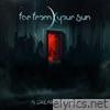 Far From Your Sun lyrics