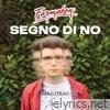 Segno Di No (feat. Giulia Bottero) - Single