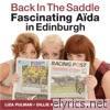Back in the Saddle - Fascinating Aïda in Edinburgh