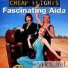 Fascinating Aida - Cheap Flights