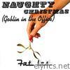 Fat Les - Naughty Christmas (Goblin in the Office) - EP