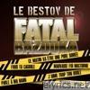 Le bestov de Fatal Bazooka - EP