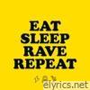 Eat Sleep Rave Repeat (feat. Beardyman) - EP