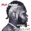 Fatboy Sse - Fly Away - Single