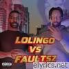 Lolingo VS Faultsz (feat. Lolingo) - EP