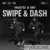 Swipe & Dash (feat. UBT) - Single