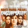 Nanti Mama Pulang (Original Soundtrack From 