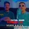 Nghir Aalek (feat. Tchikou 22) - Single