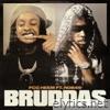 Bruddas (feat. Rob49) - Single