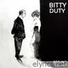 Bitty Duty - Single