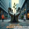 What We Work For - Single