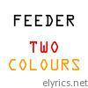 Feeder - Two Colours - Single