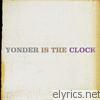 Felice Brothers - Yonder Is the Clock