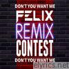 Felix - Don't You Want Me (Remix Contest Winners) - EP