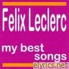 My Best Songs: Félix Leclerc