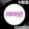 Femme Presents Female Electronic Pop