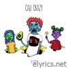 Cali Crazy - Single