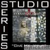 Give Me Jesus (Studio Series Performance Track) - EP