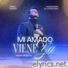 Mi Amado Viene Ya (2026 Versión) [En Vivo] - Single