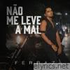 Não Me Leve a Mal - Single